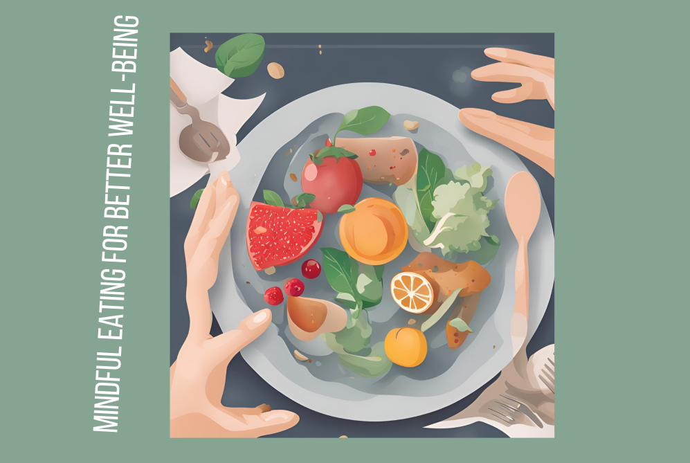 Mindful Eating For Better Well-being